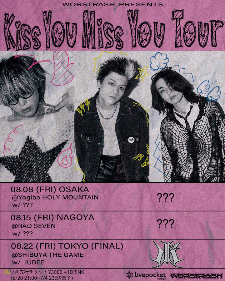 WORSTRASH PRESENTS『Kiss You Miss You Tour』TOKYO FINAL