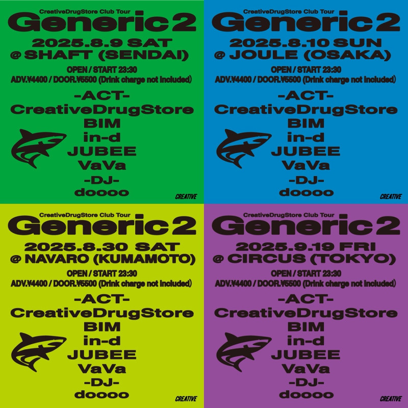CreativeDrugStore Club Tour “Generic 2” 熊本公演