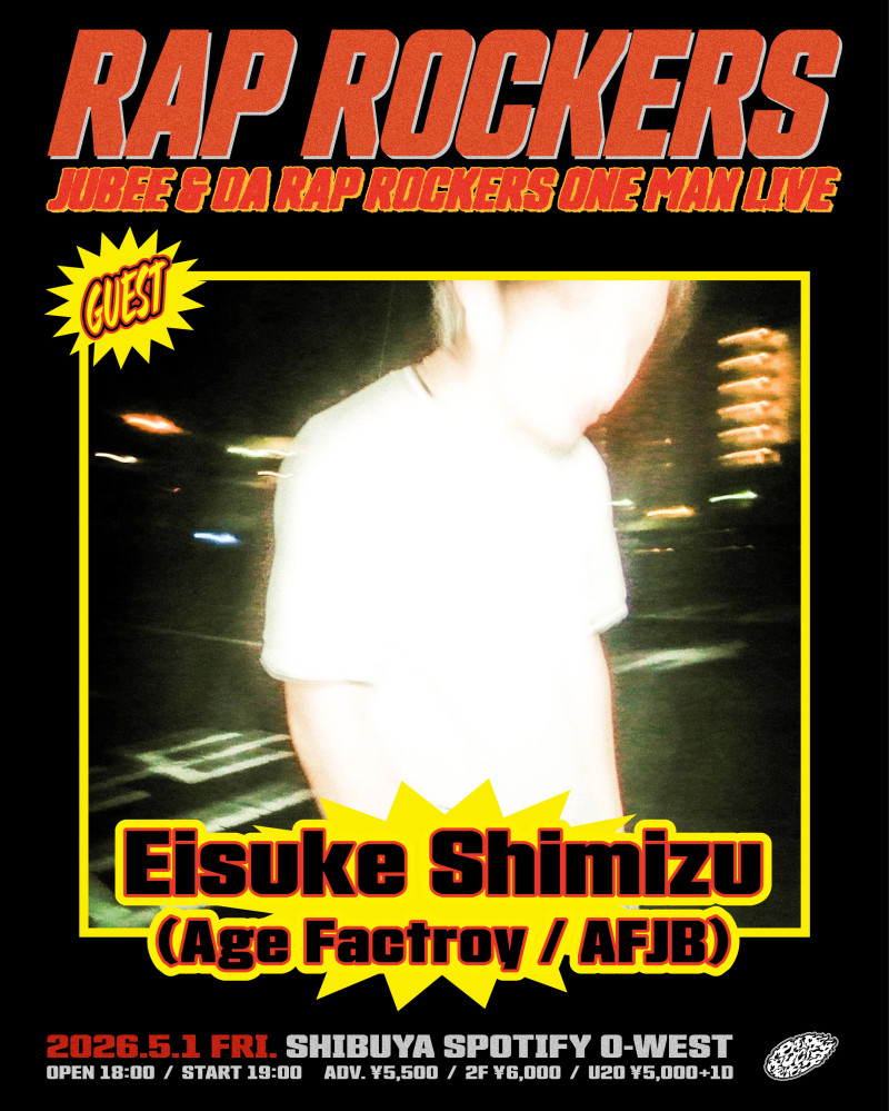 JUBEE & DA RAP ROCKERS ONE MAN LIVE “RAP ROCKERS” 第一弾客演ゲスト解禁！