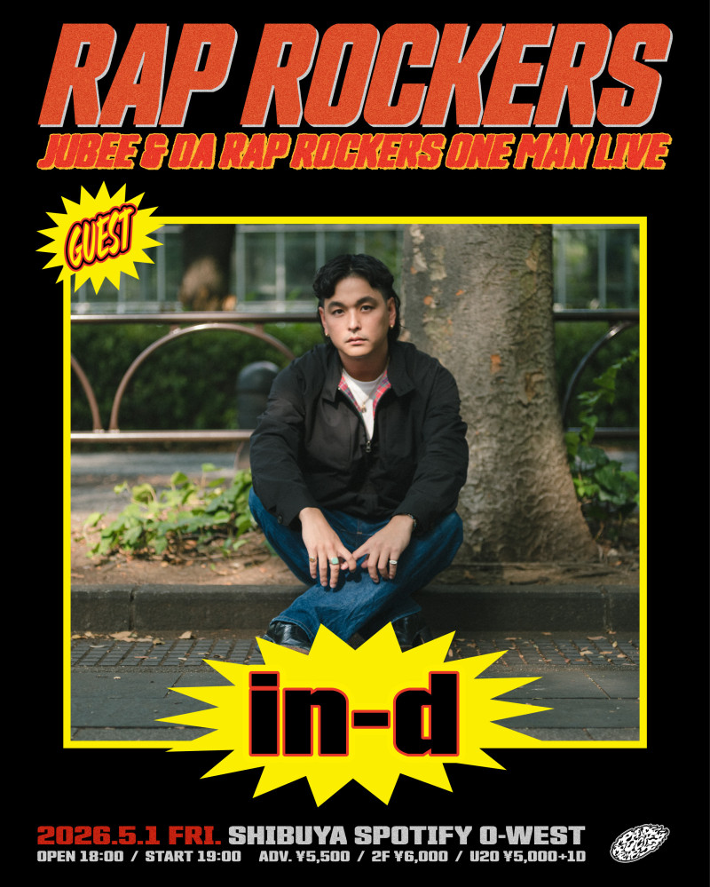 JUBEE & DA RAP ROCKERS ONE MAN LIVE “RAP ROCKERS” 第二弾客演ゲスト解禁！